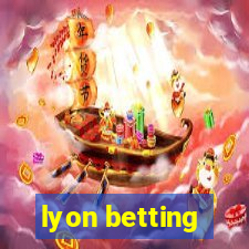 lyon betting