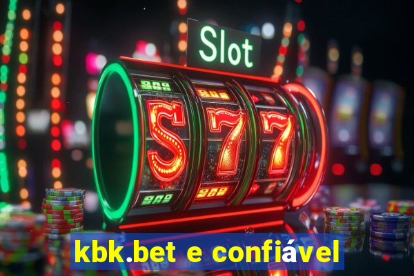 kbk.bet e confiável