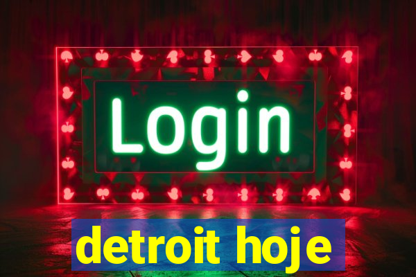 detroit hoje