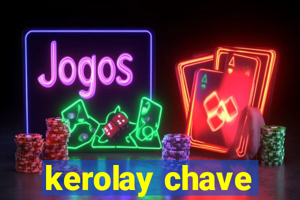 kerolay chave