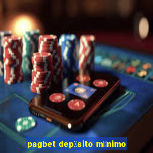 pagbet dep贸sito m铆nimo