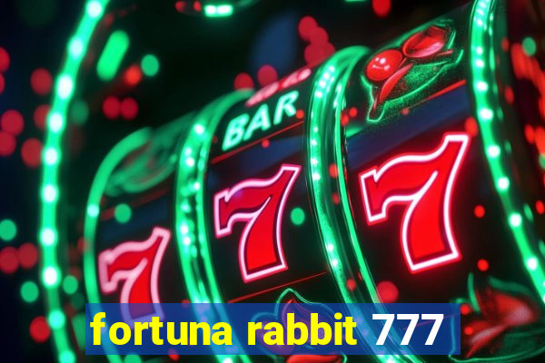 fortuna rabbit 777