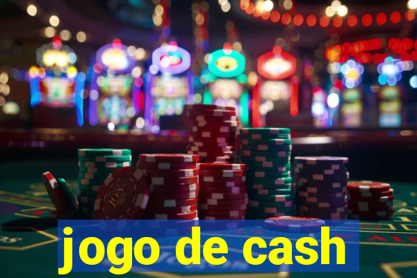 jogo de cash