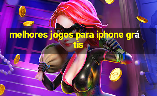 melhores jogos para iphone grátis