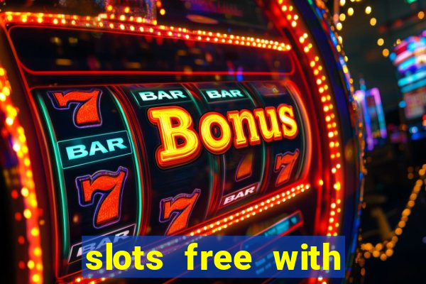 slots free with bonus casino real 199t 8i32a