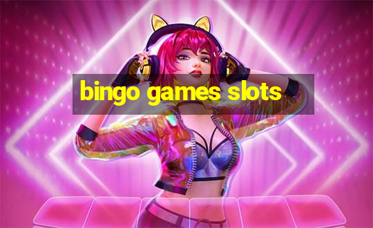 bingo games slots