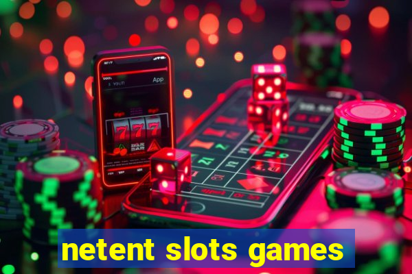 netent slots games