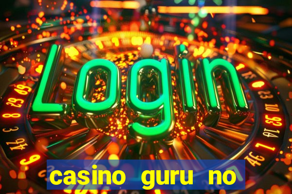 casino guru no deposit bonus