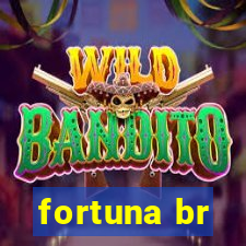 fortuna br