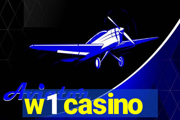 w1 casino