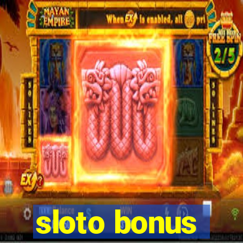 sloto bonus