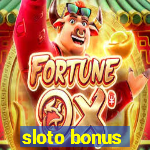 sloto bonus