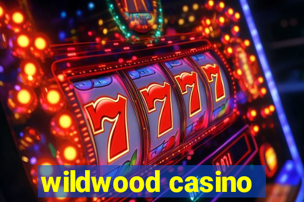 wildwood casino