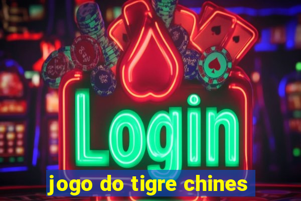 jogo do tigre chines