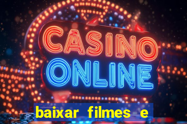 baixar filmes e series mp4