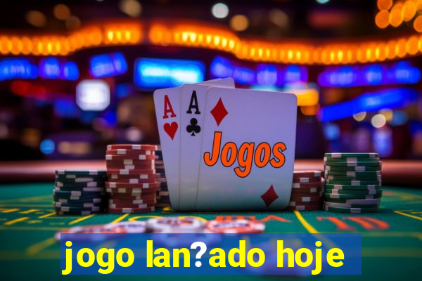 jogo lan?ado hoje