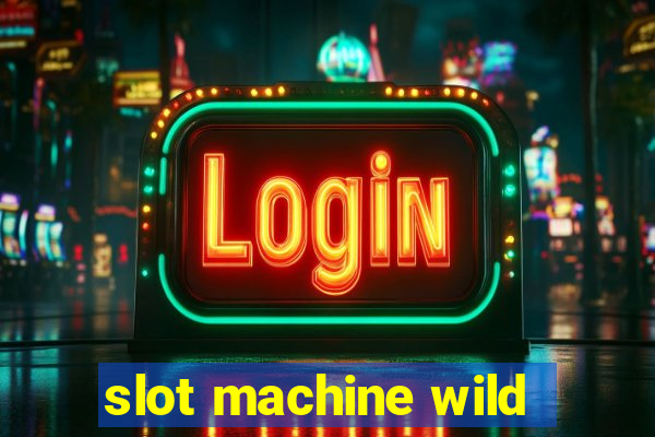 slot machine wild