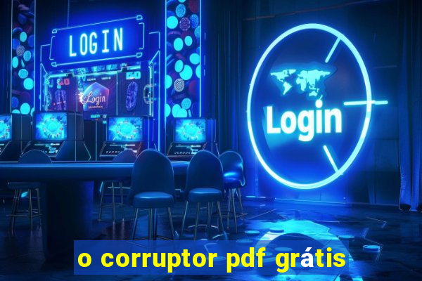 o corruptor pdf grátis