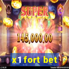 x1 fort bet