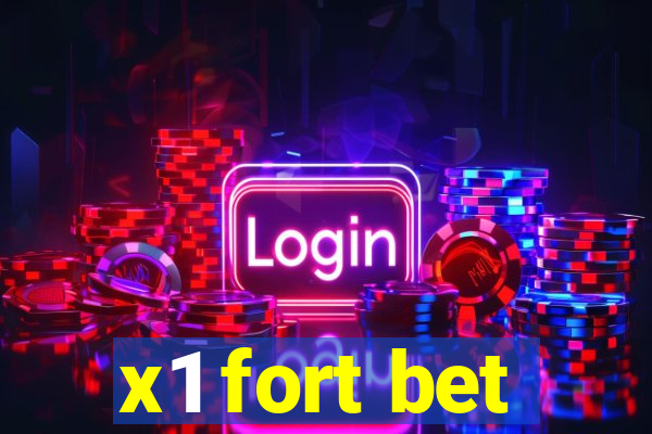 x1 fort bet