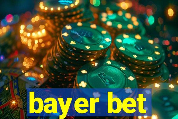 bayer bet