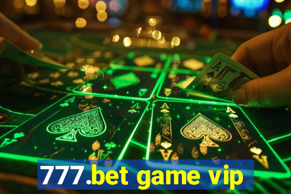 777.bet game vip