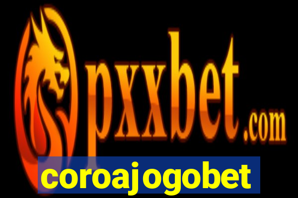 coroajogobet