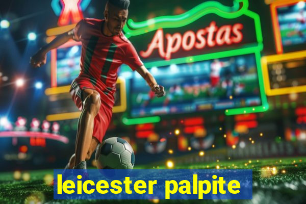 leicester palpite