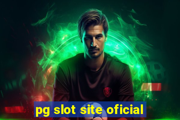 pg slot site oficial