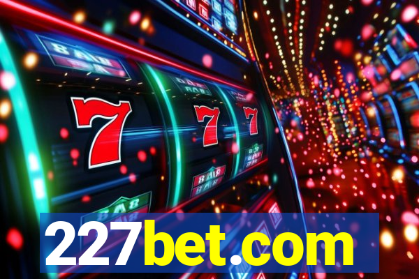 227bet.com