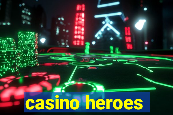 casino heroes