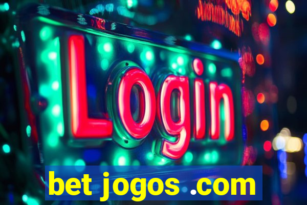 bet jogos .com