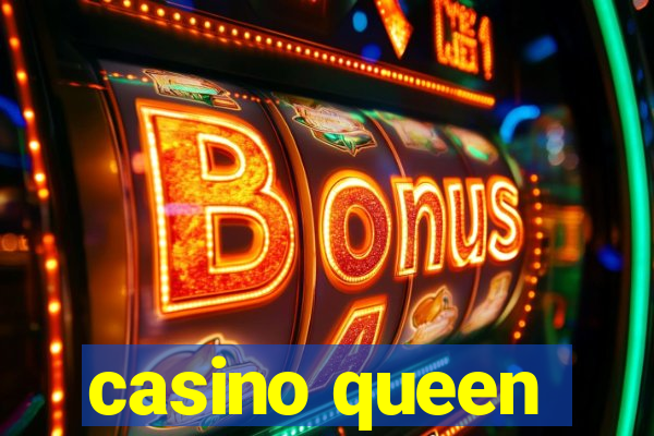 casino queen