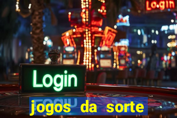 jogos da sorte para ganhar dinheiro