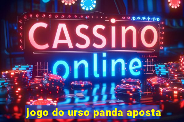 jogo do urso panda aposta