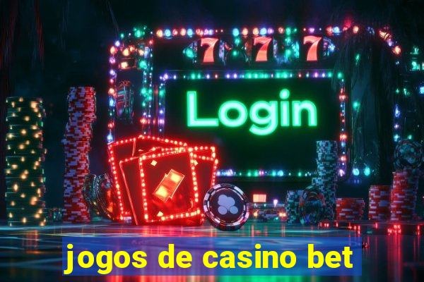 jogos de casino bet