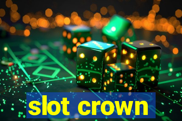 slot crown