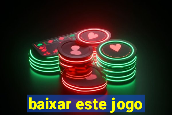 baixar este jogo