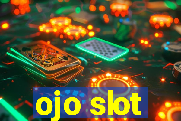 ojo slot