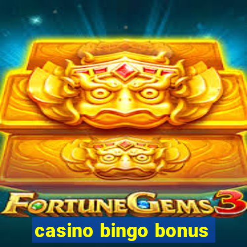 casino bingo bonus