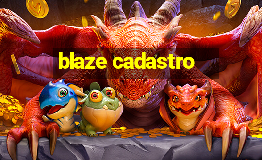 blaze cadastro