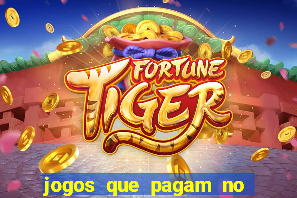 jogos que pagam no pix sem precisar depositar