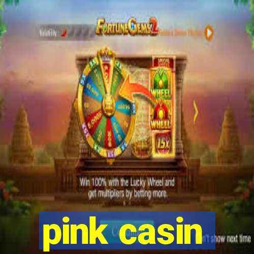 pink casin