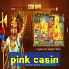 pink casin