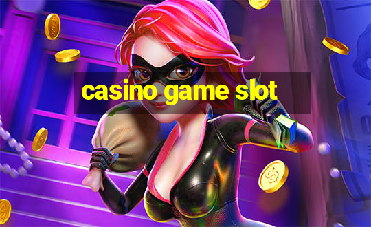 casino game slot