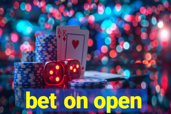 bet on open