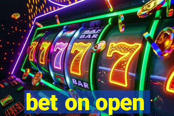 bet on open