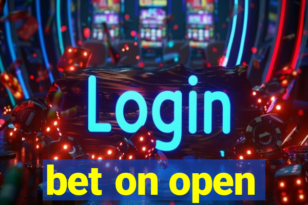 bet on open