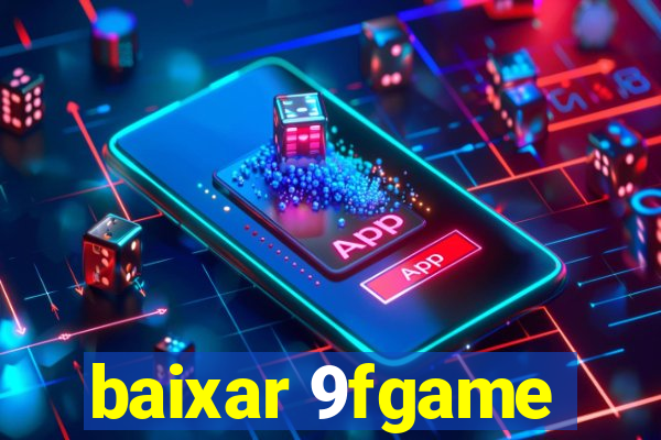 baixar 9fgame