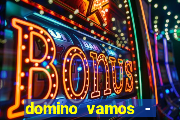 domino vamos - crash & poker